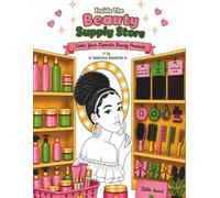 Inside The Beauty Supply Store: Color Your Favorite Beauty Products