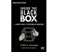 Inside the Black Box: A Simple Guide to Systematic Investing (Wiley Finance)