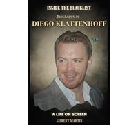 Inside the Blacklist - Biography of Diego Klattenhoff: A Life on Screen