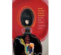 Inside the Body of Black Feminism: Science, Race, Culture