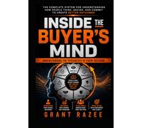 Inside The Buyer's Mind: Understanding the Psychology of Every Decision