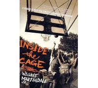 Inside the Cage: A Season at West 4th Street's Legendary Tournament