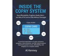 INSIDE THE COPAY SYSTEM: How Affordability Programs Really Work - and Why GTN Control Fails Without Oversight