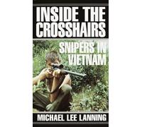 Inside the Crosshairs: Snipers in Vietnam