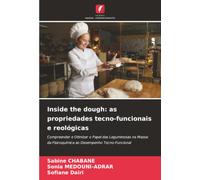Inside the dough: as propriedades tecno-funcionais e reológicas: Compreender e Otimizar o Papel das Leguminosas na Massa: da Fisicoquímica ao Desempenho Tecno-Funcional