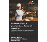 Inside the dough: le proprietà tecno-funzionali e reologiche: Comprendere e ottimizzare il ruolo dei legumi nell'impasto: dalla fisico-chimica alle prestazioni tecno-funzionali