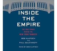 Inside The Empire: il vero potere dietro i New York Yankees