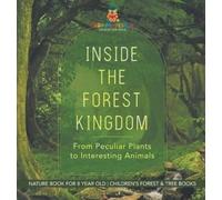 Inside the Forest Kingdom - From Peculiar Plants to Interesti (Copertina rigida)