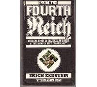 Inside the Fourth Reich by with Barbara Bean Erdstein Erich (1900-08-01)