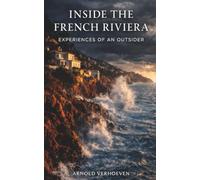 Inside the French Riviera: Experiences of an Outsider