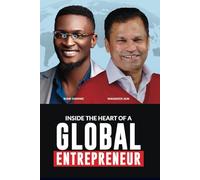 Inside the Heart of a Global Entrepreneur