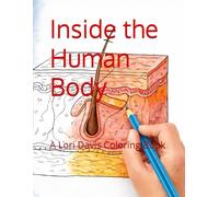 Inside the Human Body: A Lori Davis Coloring Book