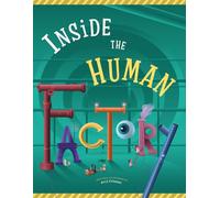 Inside The Human Factory