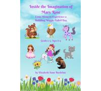 Inside the Imagination of Mary Rose: Come Along for a Bubbling Wiggle-Tailed Day