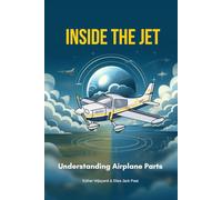 Inside The Jet: Understanding Airplane Parts