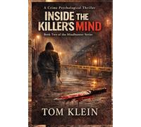 Inside the Killer’s Mind A Crime Psychological Thriller: Book Two of the Mindhunter Series: 2