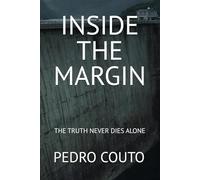INSIDE THE MARGIN: THE TRUTH NEVER DIES ALONE