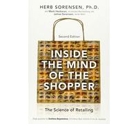 Inside the Mind of the Shopper: The Science of Retailing