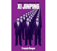 Inside the Mind of Xi Jinping