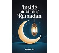Inside The Month of Ramadan
