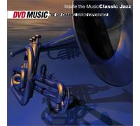 Inside the Music: Classic Jazz