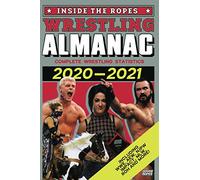 Inside The Ropes Wrestling Almanac: Complete Wrestling Statistics 2020-2021: 5