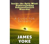 Inside the Split Mind: Understanding Schizoaffective Disorder