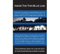 INSIDE THE THIN BLUE LINE: True Stories From the Line of Duty