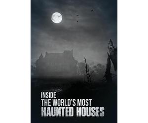Inside the World's Most Haunted Houses Aly Kelley Heather Coursen Jack Helms
