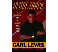 Inside Track: Autobiography of Carl Lewis by Carl Lewis (11-Jan-2014) Paperback