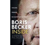 Inside. Vincere, perdere, ricominciare da zero - 2025 - Mondadori