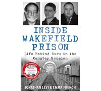 Inside Wakefield Prison: Life Behind Bars in the Monster Mansion
