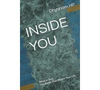 Inside You: Mind vs Soul: The Battle That Shapes Your Life
