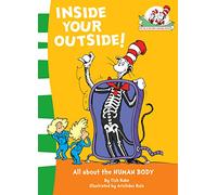 Inside Your Outside!: All about the HUMAN BODY: Book 10
