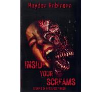Inside Your Screams: Stories of Restless Terror