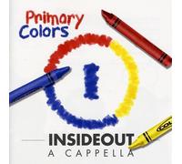 Insideout A Cappella - Primary Colors