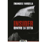 Insider. Dentro la setta