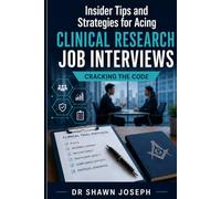Insider Tips and Strategies for Acing Clinical Research Job Interviews