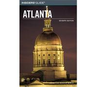 Insiders' Guide to Atlanta, 7th (Insiders' Guide Series)