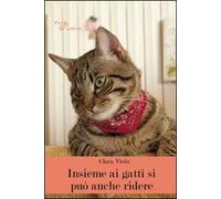 Insieme ai gatti si può anche ridere