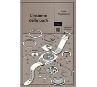 INSIEME DELLE PARTI (L') - Vladislavic Ivan - 2025 - Utopia