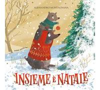Insieme è Natale. Ediz. a colori