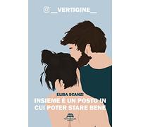 Insieme è un posto in cui poter stare bene. _vertigine_