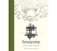 Insieme. Ediz. illustrata [Hardcover] [May 27, 2021] Hawker, Luke Adam and Laidl