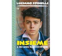 Insieme. Il mio diario nelle vostre mani