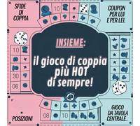 Insieme: Io gioco di coppia più hot di sempre!