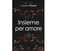 Insieme per amore. The Club series