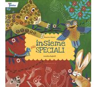 Insieme più speciali. Ediz. illustrata