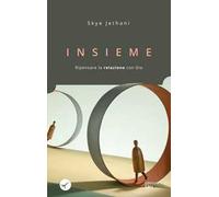 Insieme. Ripensare la relazione con Dio