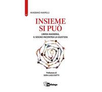Insieme si può. Libera Masseria, il sogno incontra la giustizia